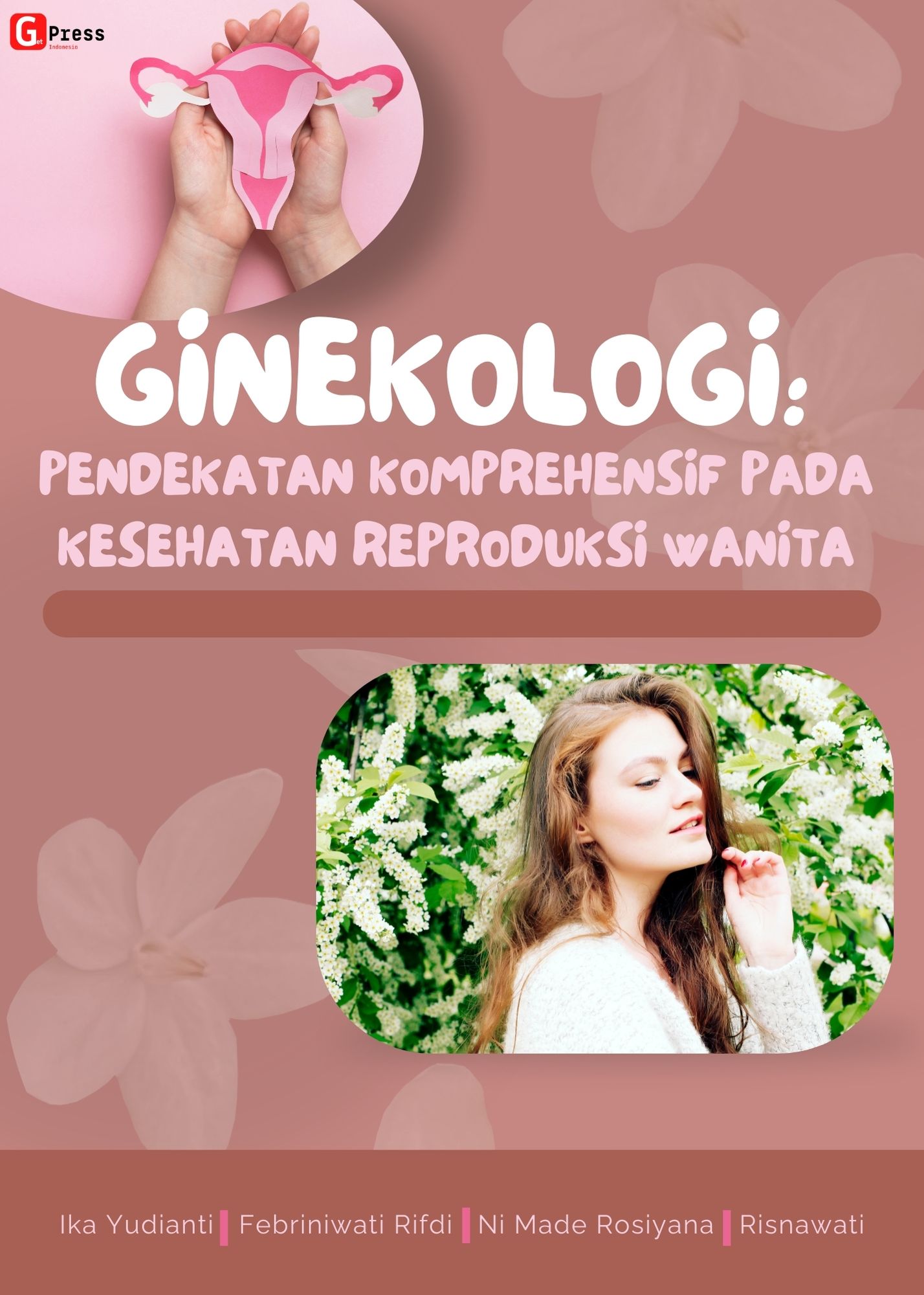 Ginekologi: Pendekatan Komprehensif Pada Kesehatan Reproduksi Wanita
